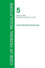 Code of Federal Regulations Title 5, Volume 1, January 1, 2015