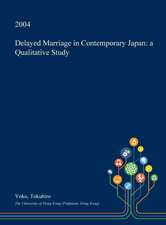 Delayed Marriage in Contemporary Japan