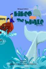 Kikeo and the Whale ( Bilingual Edition )