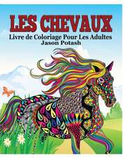 Les Chevaux Livre de Coloriage Pour Les Adultes