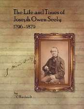 The Life and Times of Joseph Owen Seely