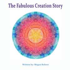 The Fabulous Creation Story