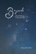 Beyond Existing