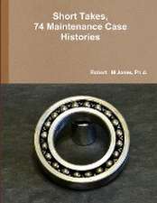 Short Takes, 74 Maintenance Case Histories