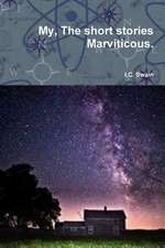 My, the Short Stories Marviticous