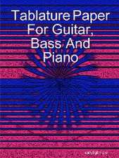 Tablature Paper for Guitar Bass and Piano