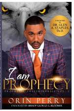 I Am Prophecy