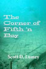 The Corner of Fifth 'n Bay