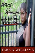 What Is a Woman to Do When She Loses Everything?