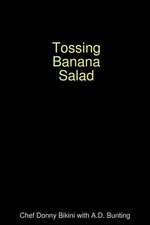 Tossing Banana Salad