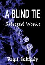 A Blind Tie