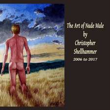 The Art of Nude Male by Christopher Shellhammer