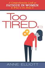 Too Tired