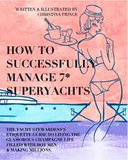 How to Successfully Manage 7* Super Yachts