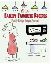 Our Family Favorite Recipes