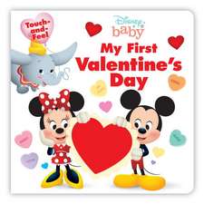 Disney Books: Disney Baby: My First Valentine's Day