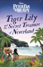 Tiger Lily and the Secret Treasure of Neverland