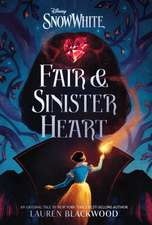 Snow White: Fair & Sinister Heart