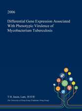 Differential Gene Expression Associated with Phenotypic Virulence of Mycobacterium Tuberculosis