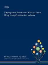 Employment Structure of Workers in the Hong Kong Construction Industry