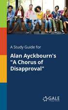 A Study Guide for Alan Ayckbourn's 