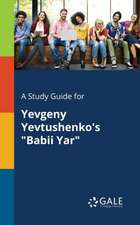 A Study Guide for Yevgeny Yevtushenko's 