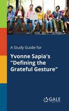 A Study Guide for Yvonne Sapia's 