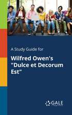 A Study Guide for Wilfred Owen's 