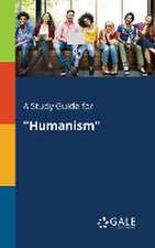 A Study Guide for "Humanism"