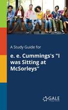 A Study Guide for E. E. Cummings's "I Was Sitting at McSorleys"