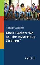 A Study Guide for Mark Twain's 