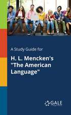 A Study Guide for H. L. Mencken's "The American Language"