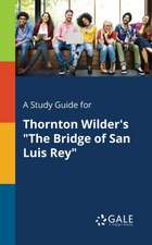 A Study Guide for Thornton Wilder's 