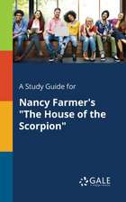 A Study Guide for Nancy Farmer's 