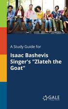 A Study Guide for Isaac Bashevis Singer's "Zlateh the Goat"