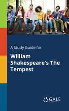 A Study Guide for William Shakespeare's The Tempest