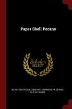 Paper Shell Pecans
