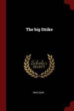 The Big Strike