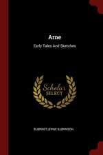 Arne: Early Tales and Sketches