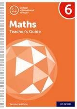 Oxford International Maths: Oxford International Maths:Teacher's Guide 6 (Second Edition)