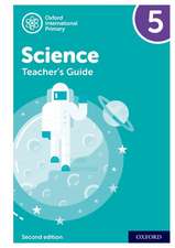 Oxford International Science: Teacher's Guide 5