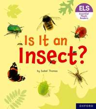 Essential Letters and Sounds: Essential Phonic Readers: Oxford Reading Level 5: Is It an Insect?