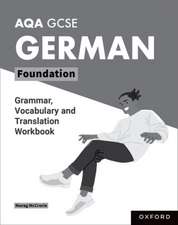 AQA GCSE German: AQA GCSE German Foundation Grammar, Vocabulary and Translation Workbooks: Pack of 8