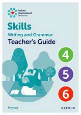 Oxford International Resources: Writing and Grammar Skills: Teacher Book Upper Primary