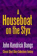 A House-Boat on the Styx