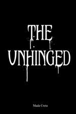 The Unhinged