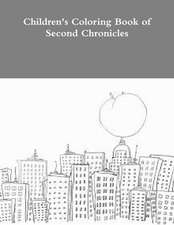 Children's Coloring Book of Second Chronicles