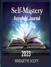 Self-Mastery Astrology Journal 2023