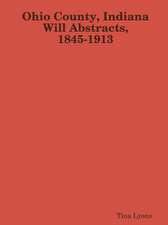 Ohio County, Indiana Will Abstracts, 1845-1913