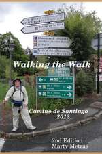 Walking the Walk Camino de Santiago 2012 2e